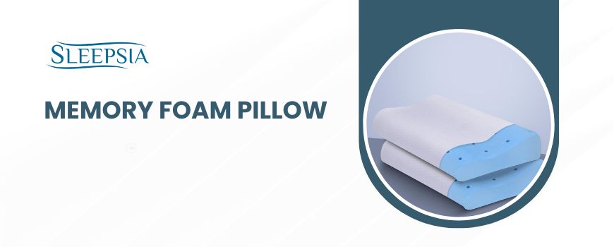 Sleep Better with a Memory Foam Pillow: Benefits and Features